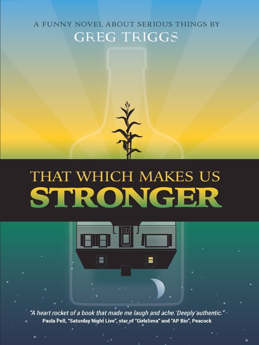 Title details for That Which Makes Us Stronger by Greg Triggs - Available